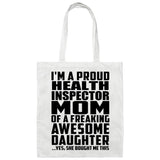 Proud Health Inspector Mom Of Awesome Daughter - Tote Bag White