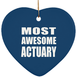 Most Awesome Actuary - Heart Ornament
