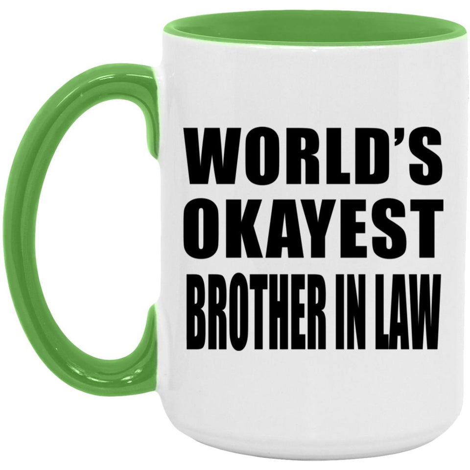 World's Okayest Brother In Law - 15oz Accent Mug Green