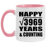 Happy 63rd Anniversary Square Root of 3969 Years & Counting - 11oz Accent Mug Pink