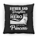 Father & Daughter, He is Her Hero, She is His Princess - Throw Pillow Black