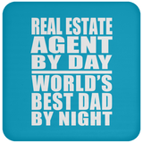 Real Estate Agent By Day World's Best Dad By Night - Drink Coaster