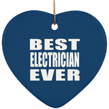Best Electrician Ever - Heart Ornament