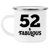 52nd Birthday 52 & Fabulous - 12oz Camping Mug