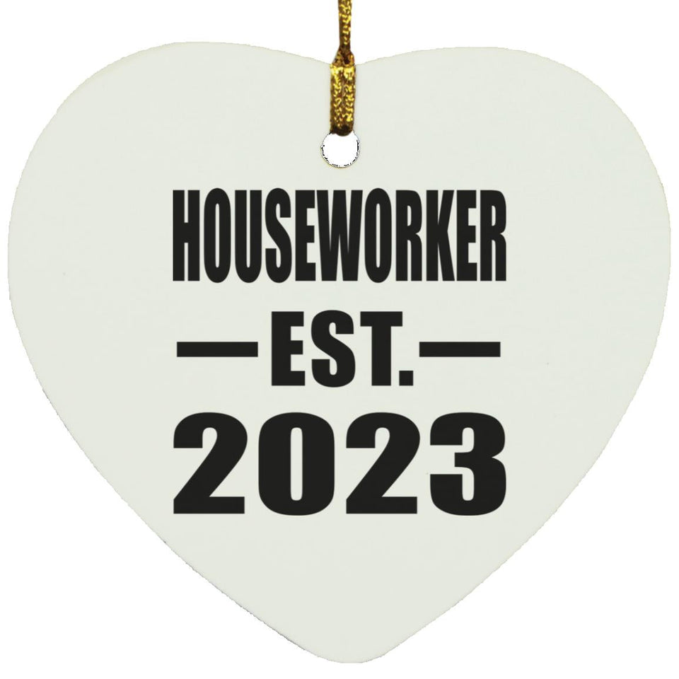 Houseworker Established EST. 2023 - Heart Ornament