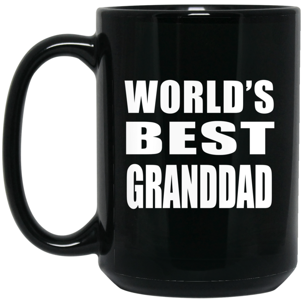World's Best Granddad - 15 Oz Coffee Mug Black