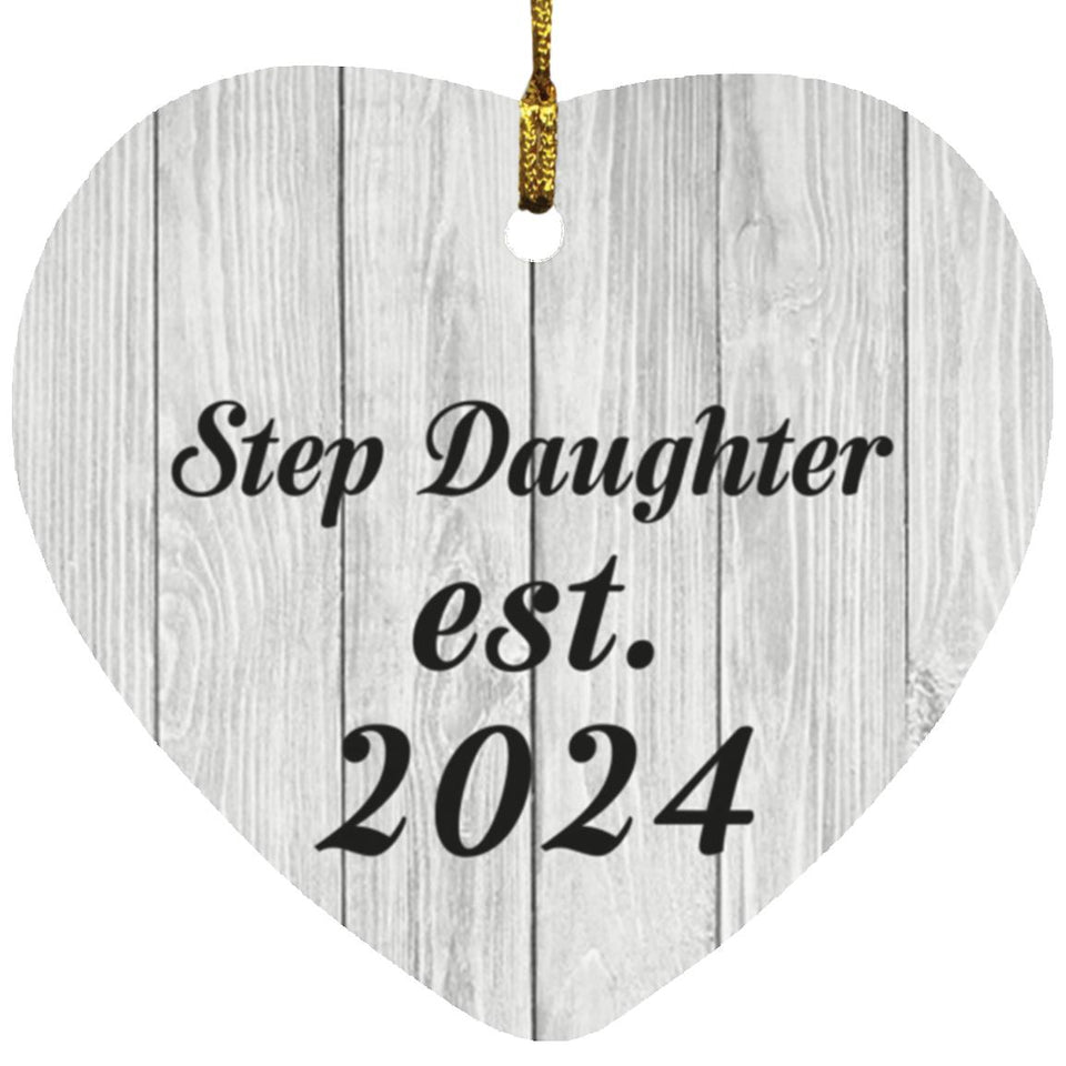 Step Daughter Established Est. 2024 - Heart Ornament F