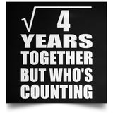 2nd Anniversary Square Root of 4 Years Who's Counting - Poster Square
