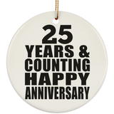 Happy 25th Anniversary 25 Years & Counting - Circle Ornament