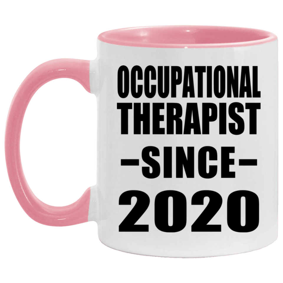 Occupational Therapist Since 2020 - 11oz Accent Mug Pink