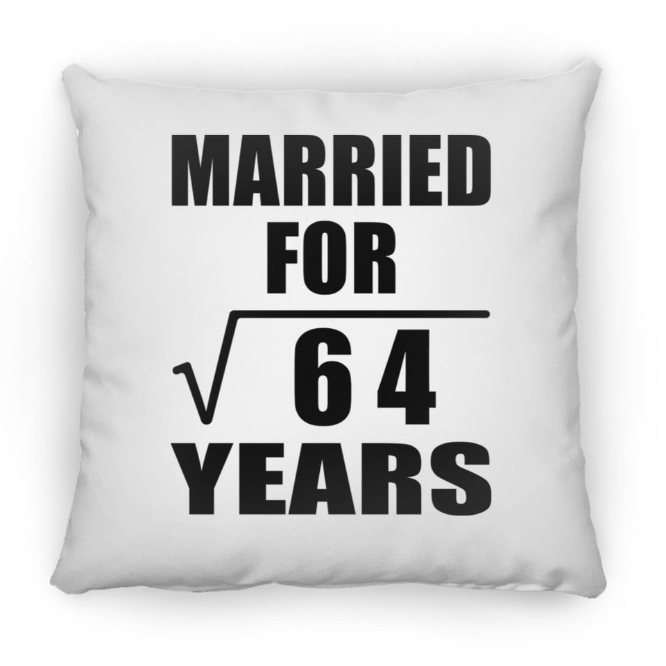 8th Anniversary Married For Square Root of 64 Years - Throw Pillow