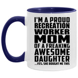 Proud Recreation Worker Mom Of Awesome Daughter - 11oz Accent Mug Purple
