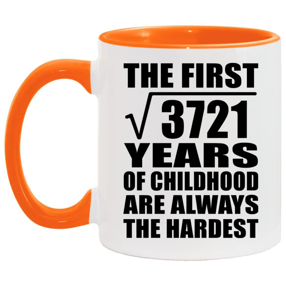 61st Birthday Square Root of 3721 Years of Childhood - 11oz Accent Mug Orange
