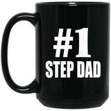 Number One #1 Step Dad - 15 Oz Coffee Mug Black