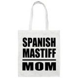 Spanish Mastiff Mom - Tote Bag White