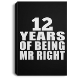 12th Anniversary 12 Years Of Being Mr Right - Canvas Portrait