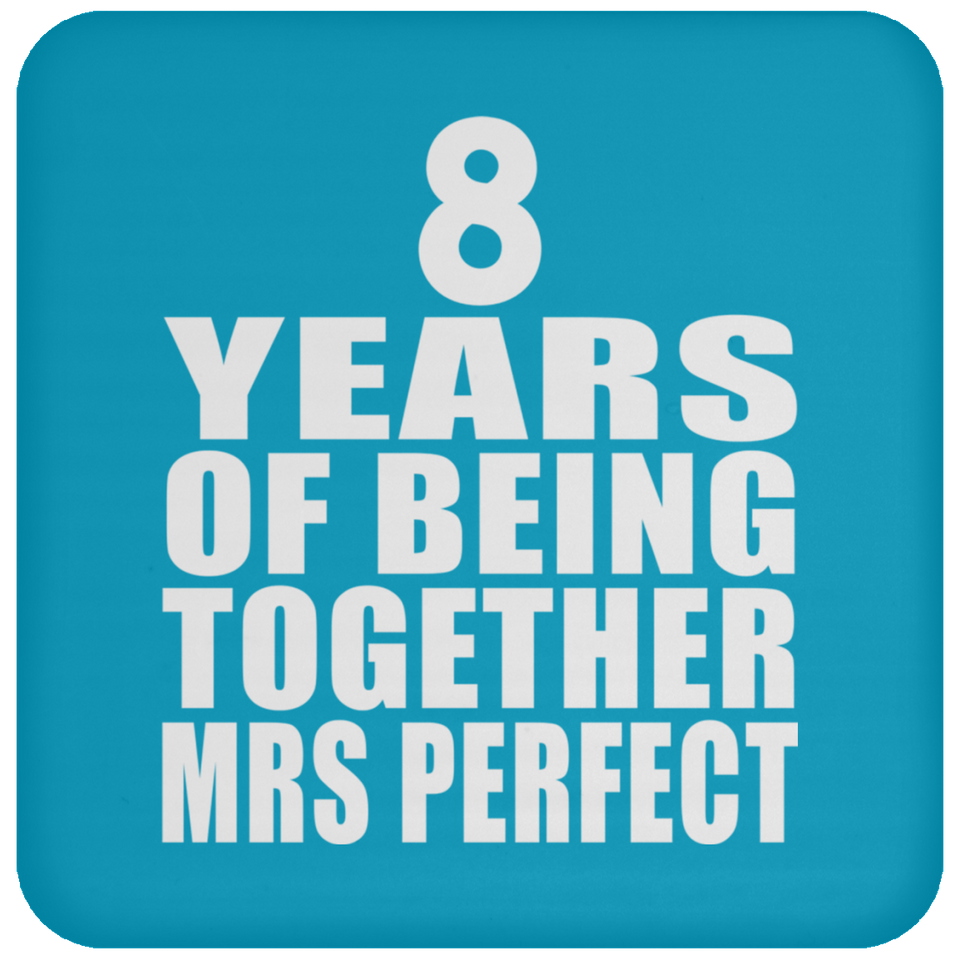 8th Anniversary 8 Years Of Being Mrs Perfect - Drink Coaster
