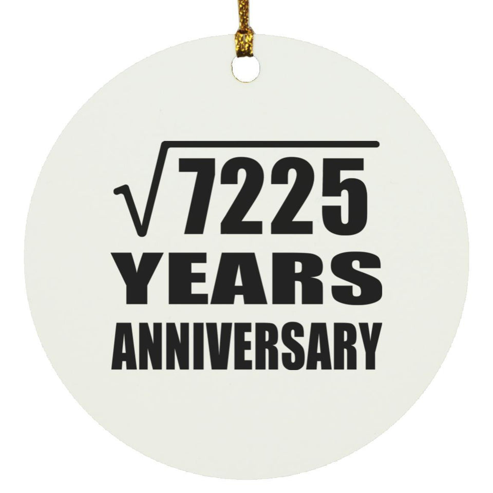 85th Anniversary Square Root of 7225 Years Anniversary - Circle Ornament