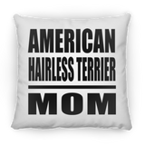 American Hairless Terrier Mom - Throw Pillow