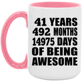 41st Birthday 41 Years 492 Months 14975 Days Of Awesome - 15oz Accent Mug Pink