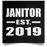 Janitor Established EST. 2019 - Poster Square
