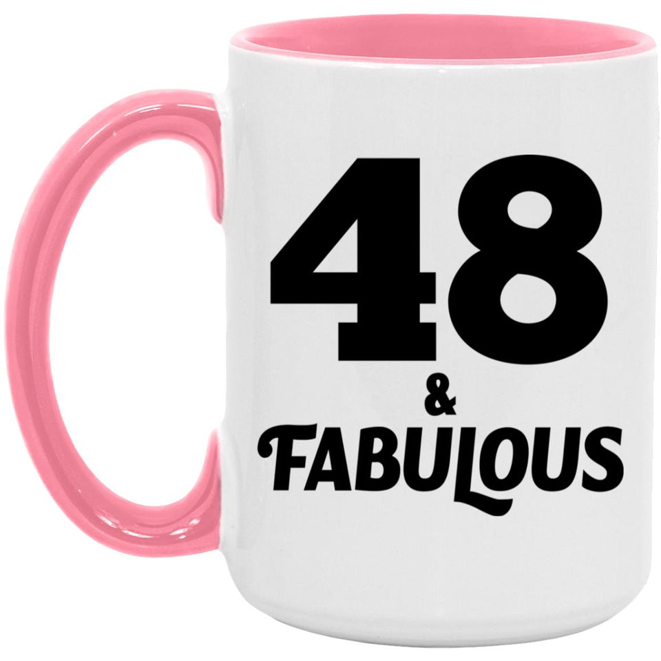 48th Birthday 48 & Fabulous - 15oz Accent Mug Pink