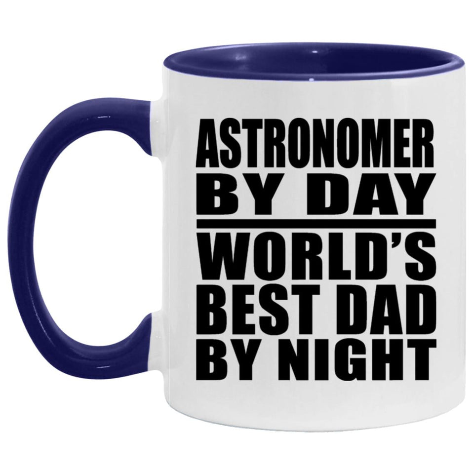 Astronomer By Day World's Best Dad By Night - 11oz Accent Mug Purple