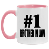 Number One #1 Brother In Law - 11oz Accent Mug Pink