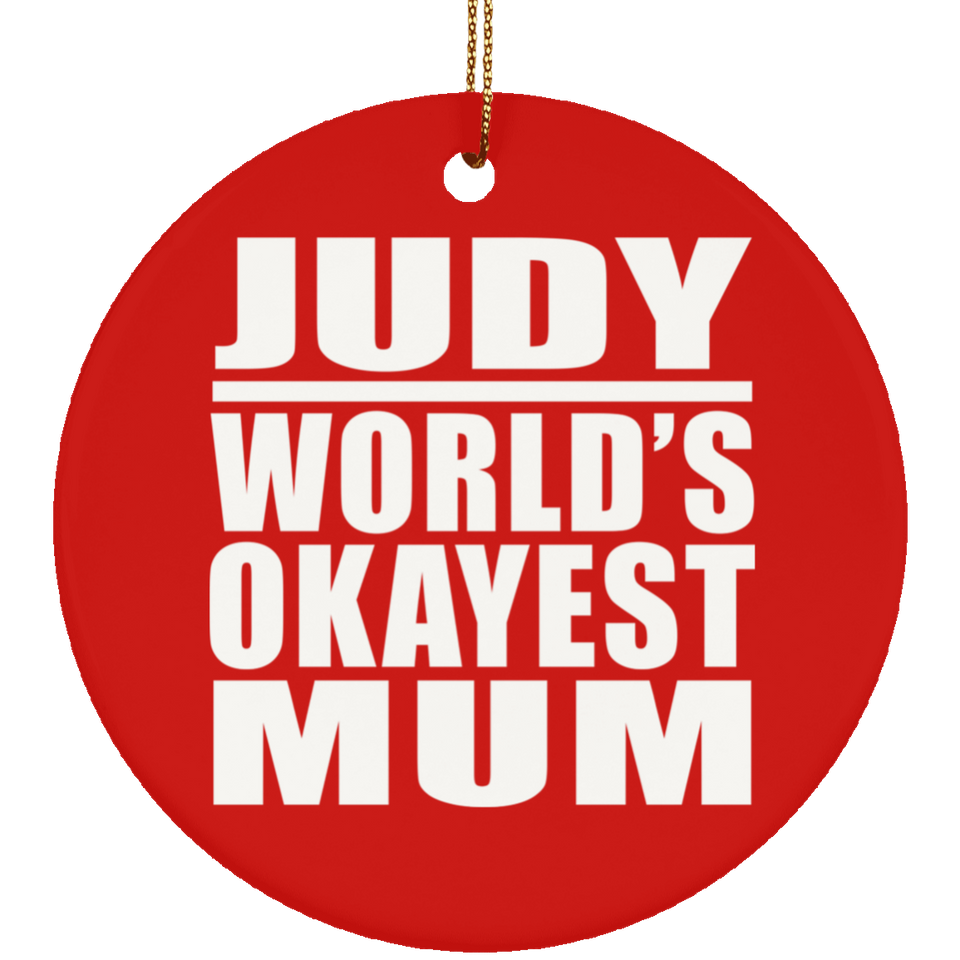 Judy World's Okayest Mum - Circle Ornament