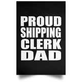 Proud Shipping Clerk Dad - Poster Portrait