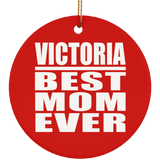 Victoria Best Mom Ever - Circle Ornament
