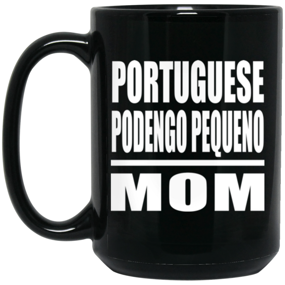Portuguese Podengo Pequeno Mom - 15oz Coffee Mug Black