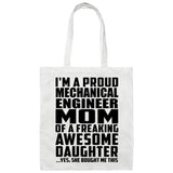 Proud Mechanical Engineer Mom Of Awesome Daughter - Tote Bag White