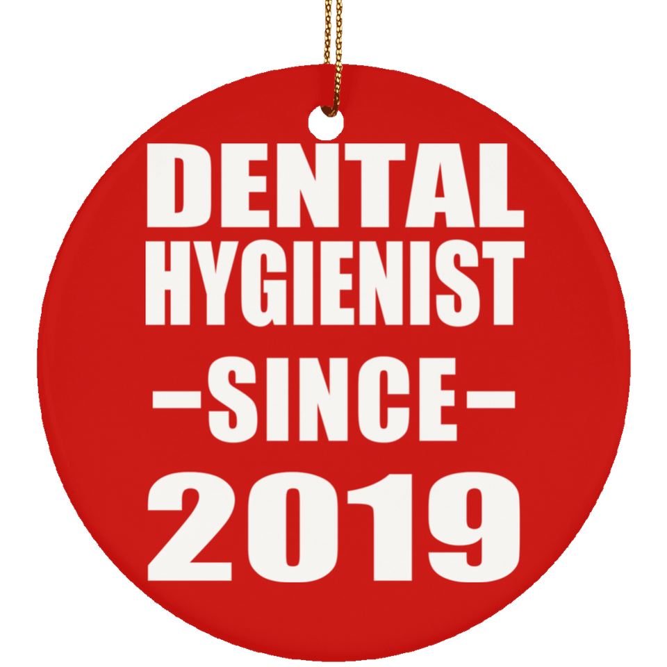 Dental Hygienist Since 2019 - Circle Ornament