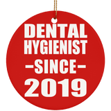 Dental Hygienist Since 2019 - Circle Ornament