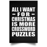 All I Want For Christmas Is More Crossword Puzzles - Poster Portrait