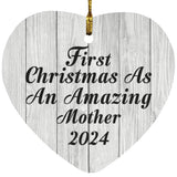 First Christmas As An Amazing Mother 2024 - Heart Ornament F
