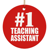 Number One #1 Teaching Assistant - Circle Ornament