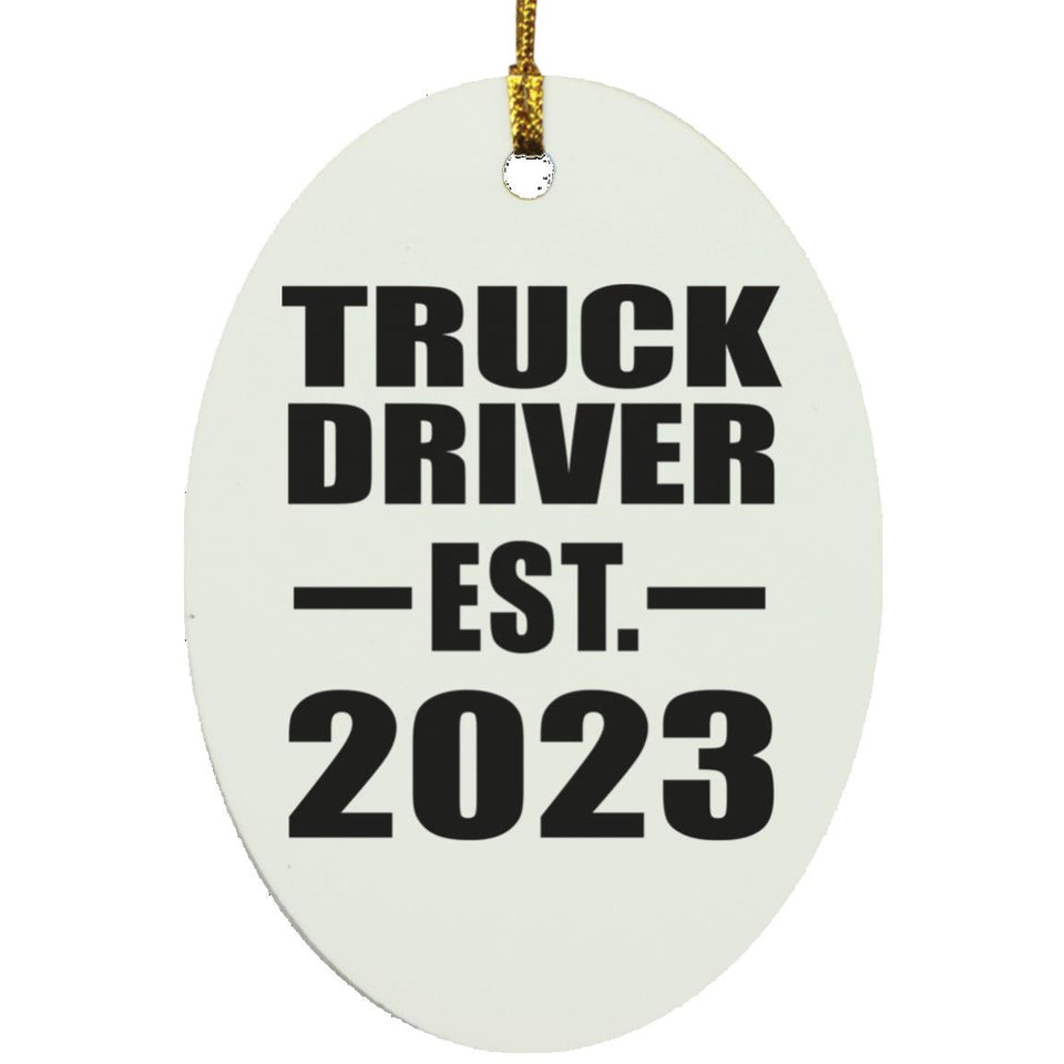 Truck Driver Established EST. 2023 - Oval Ornament