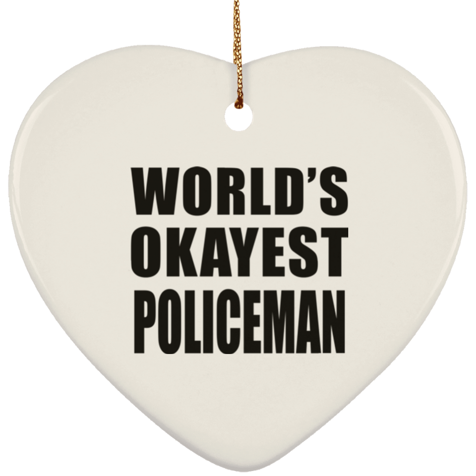 World's Okayest Policeman - Heart Ornament