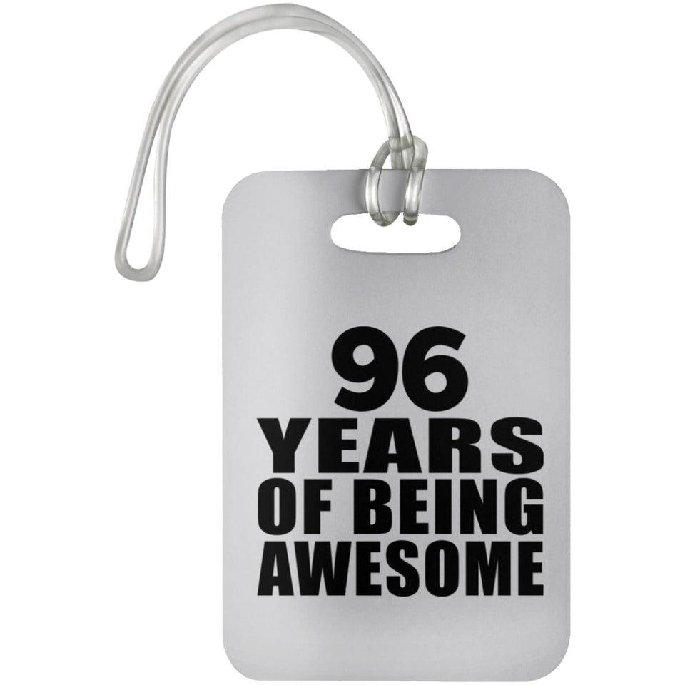 96th Birthday 96 Years Of Being Awesome - Luggage Bag Tag
