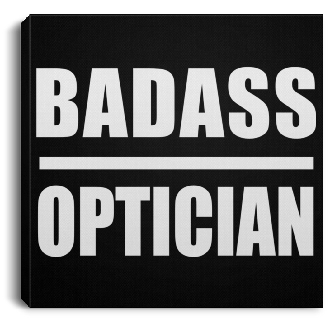 Badass Optician - Canvas Square