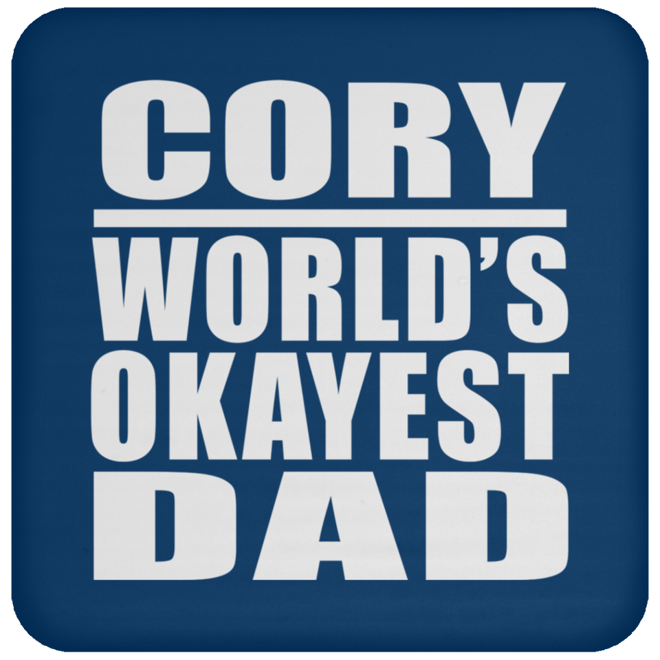 Cory World's Okayest Dad - Drink Coaster