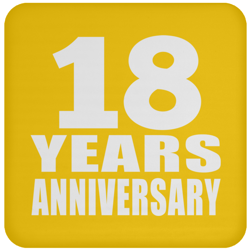 18th Anniversary 18 Years - Drink Coaster