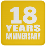 18th Anniversary 18 Years - Drink Coaster