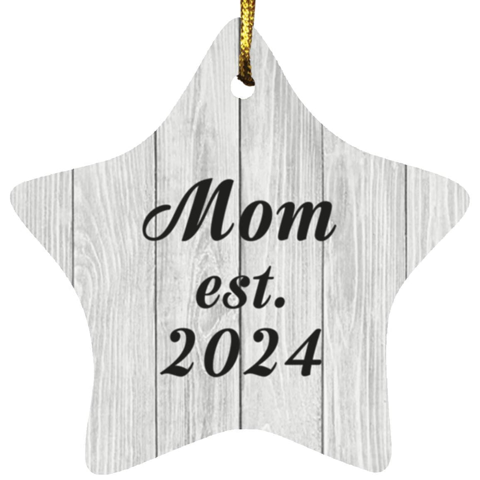 Mom Established Est. 2024 - Star Ornament F