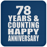 Happy 78th Anniversary 78 Years & Counting - Drink Coaster