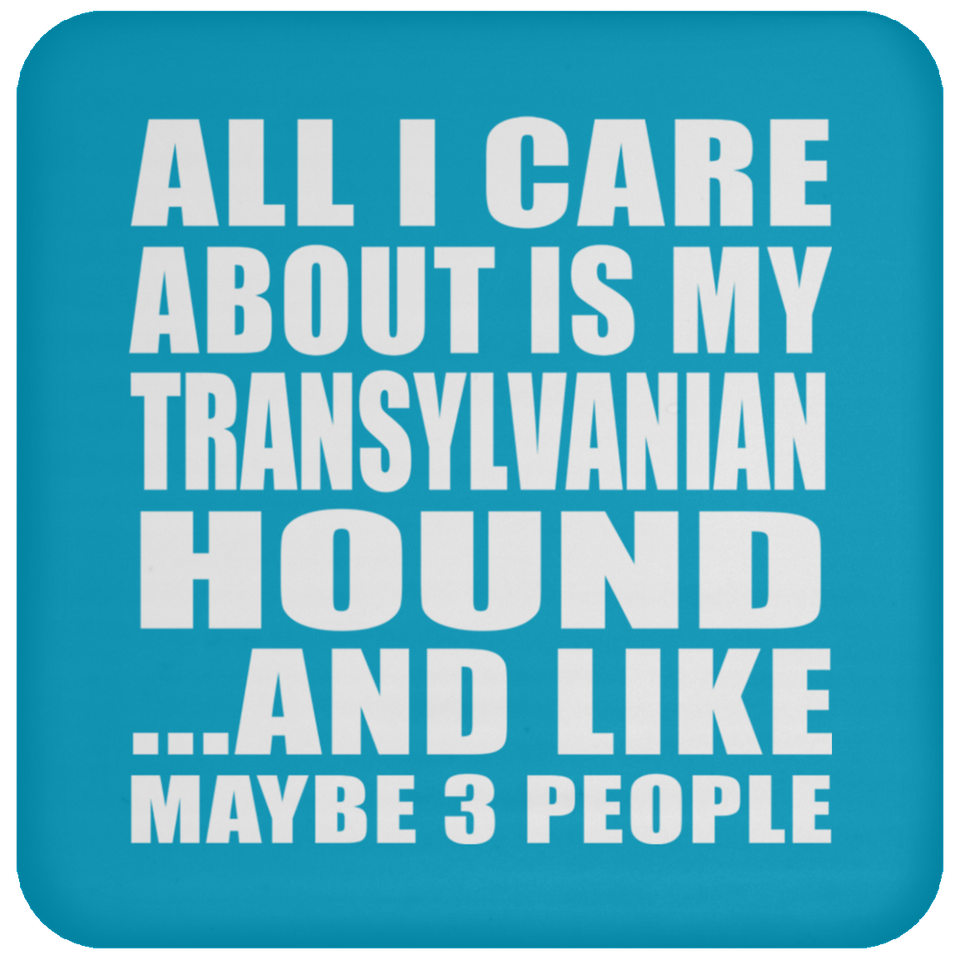 All I Care About Is My Transylvanian Hound - Drink Coaster