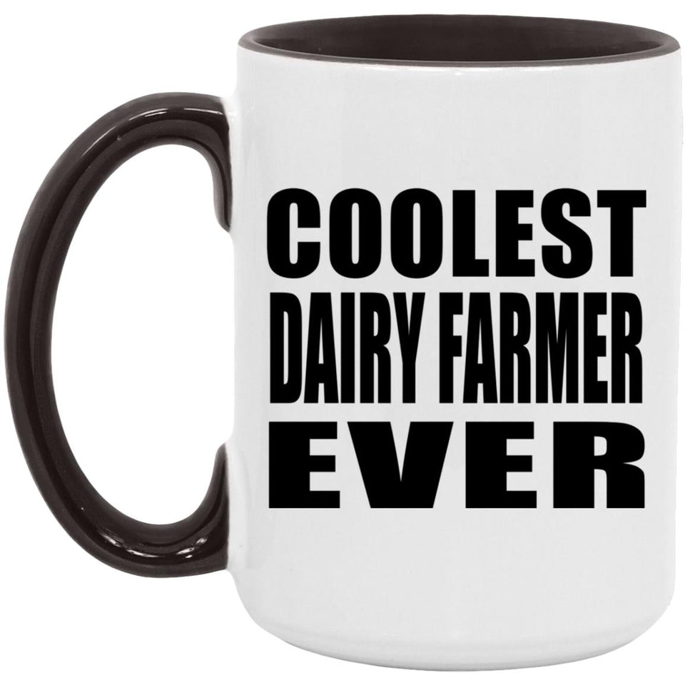Coolest Dairy Farmer Ever - 15oz Accent Mug Black