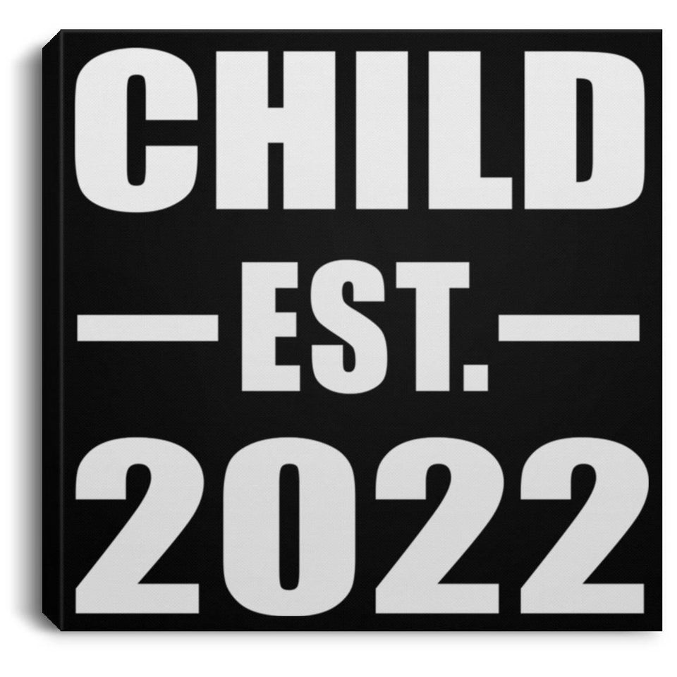 Child Established EST. 2022 - Canvas Square